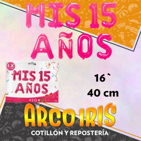 Mylar 16 Frase Mis 15 Anos Metal Xu - 9 Letras 40 Cm Globo Metalizado Papel Li Xing