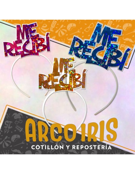 Vincha Frase Holografica Me Recibi X 6 - Egresado Upd